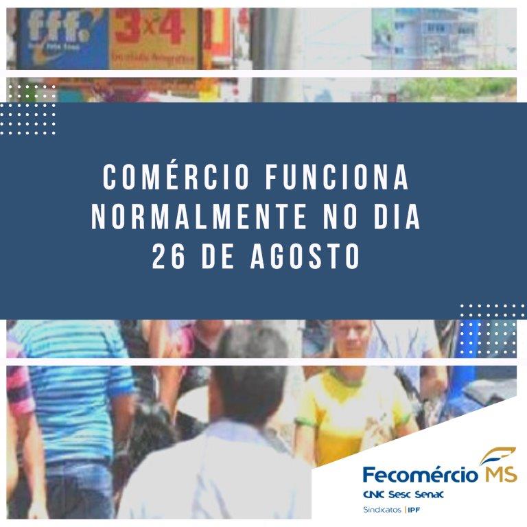 Read more about the article Com antecipação por decreto, 26 de agosto não será feriado e comércio funciona normalmente